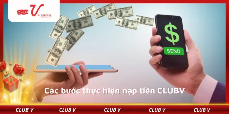 Các bước thực hiện nạp tiền CLUBV